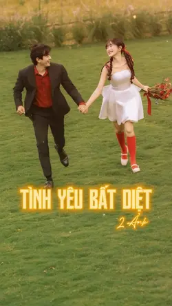 TÌNH YÊU BẤT DIỆT