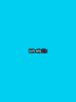 ich als Ex