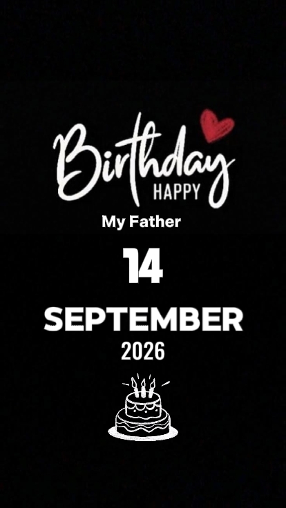BDAY DAD 14September