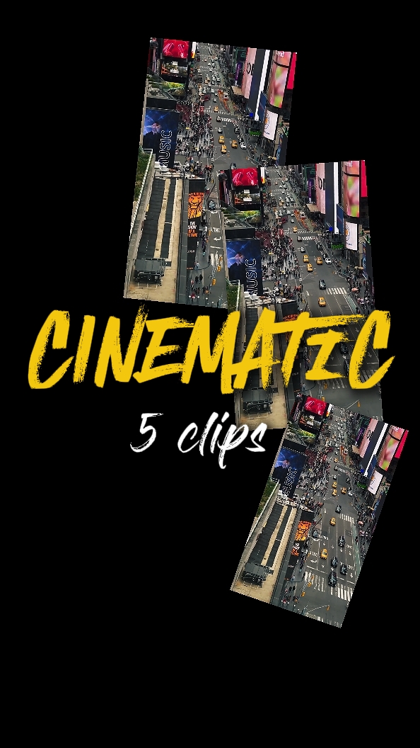 5 clips cinematic 