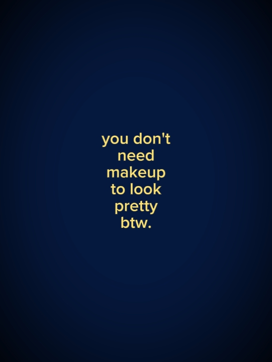 Sie brauchen kein Make-up