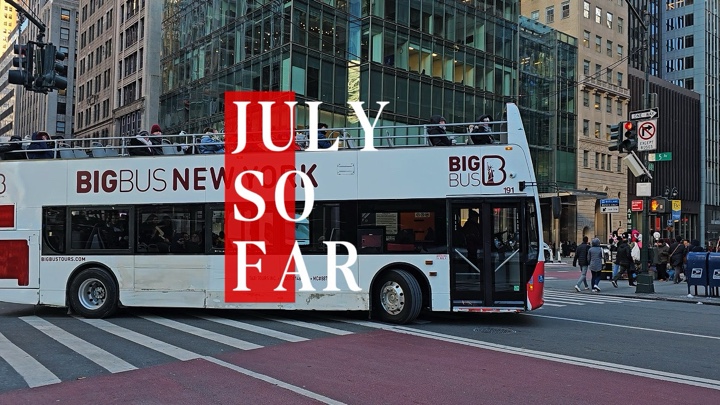 JULY SO FAR