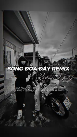 SỐNG ĐOẠ ĐẦY REMIX