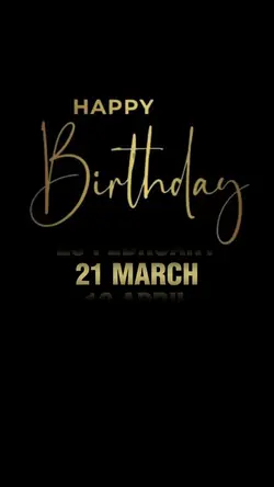 BIRTHDAY 21 MARCH