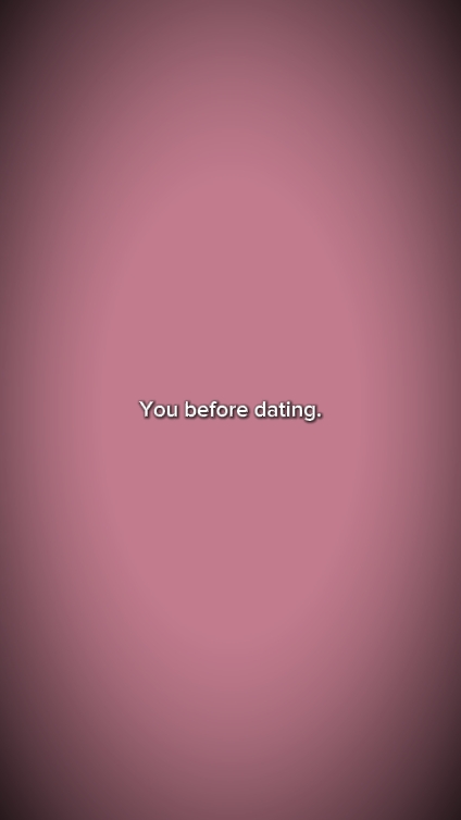 You before dating 