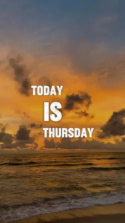 Today Thursday God