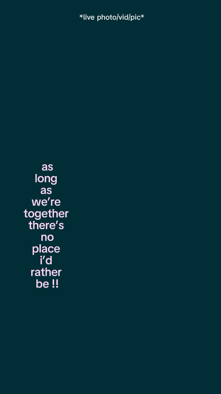 Aslongasweretogether