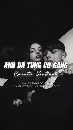 ANH ĐÃ TỪNG CỐ GẮNG