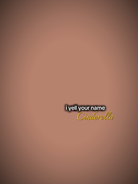 I yell your name