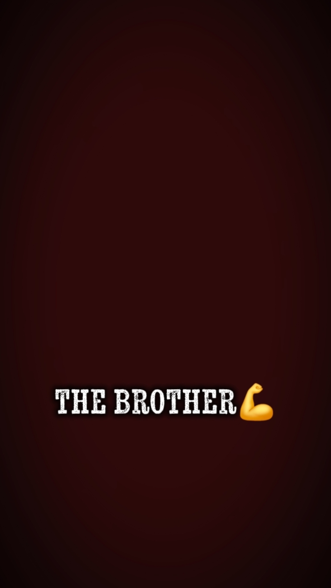 THE BROTHER
