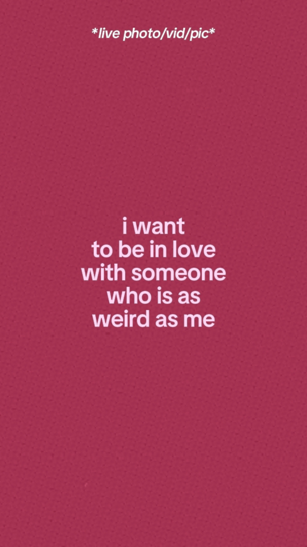 Weird As Me. 