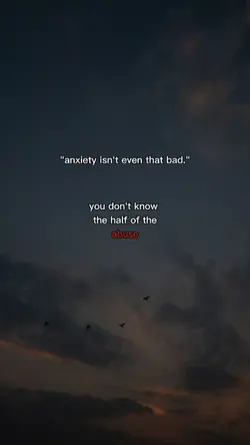 anxiety.