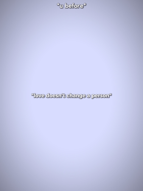 love doesn't change