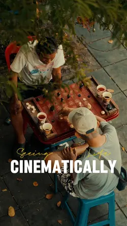 cinematically life