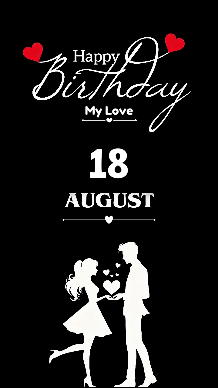 AMOUR D'ANNIVERSAIRE 18 AOÛT