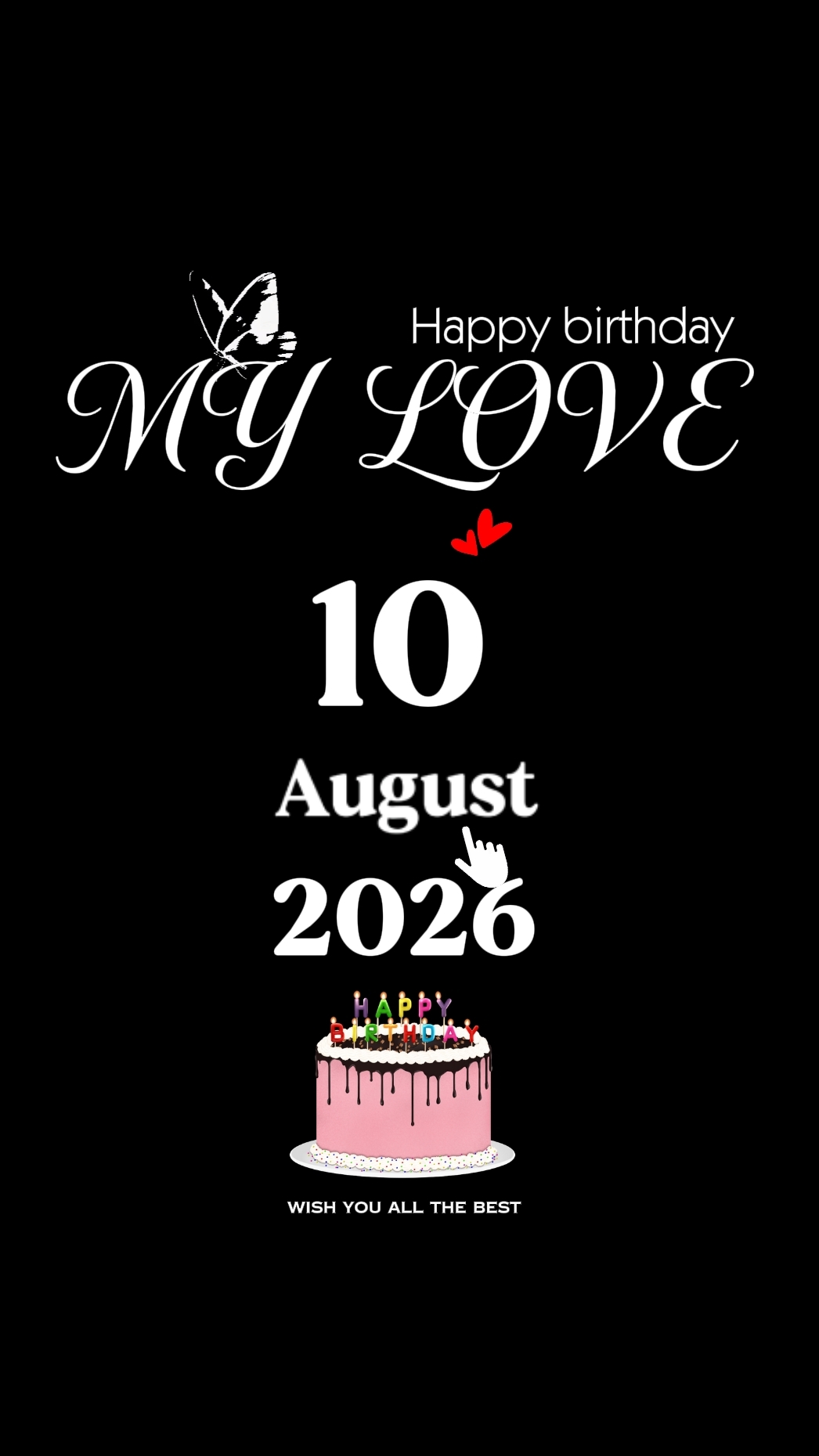 HBD MYLOVE 10 AUGUST