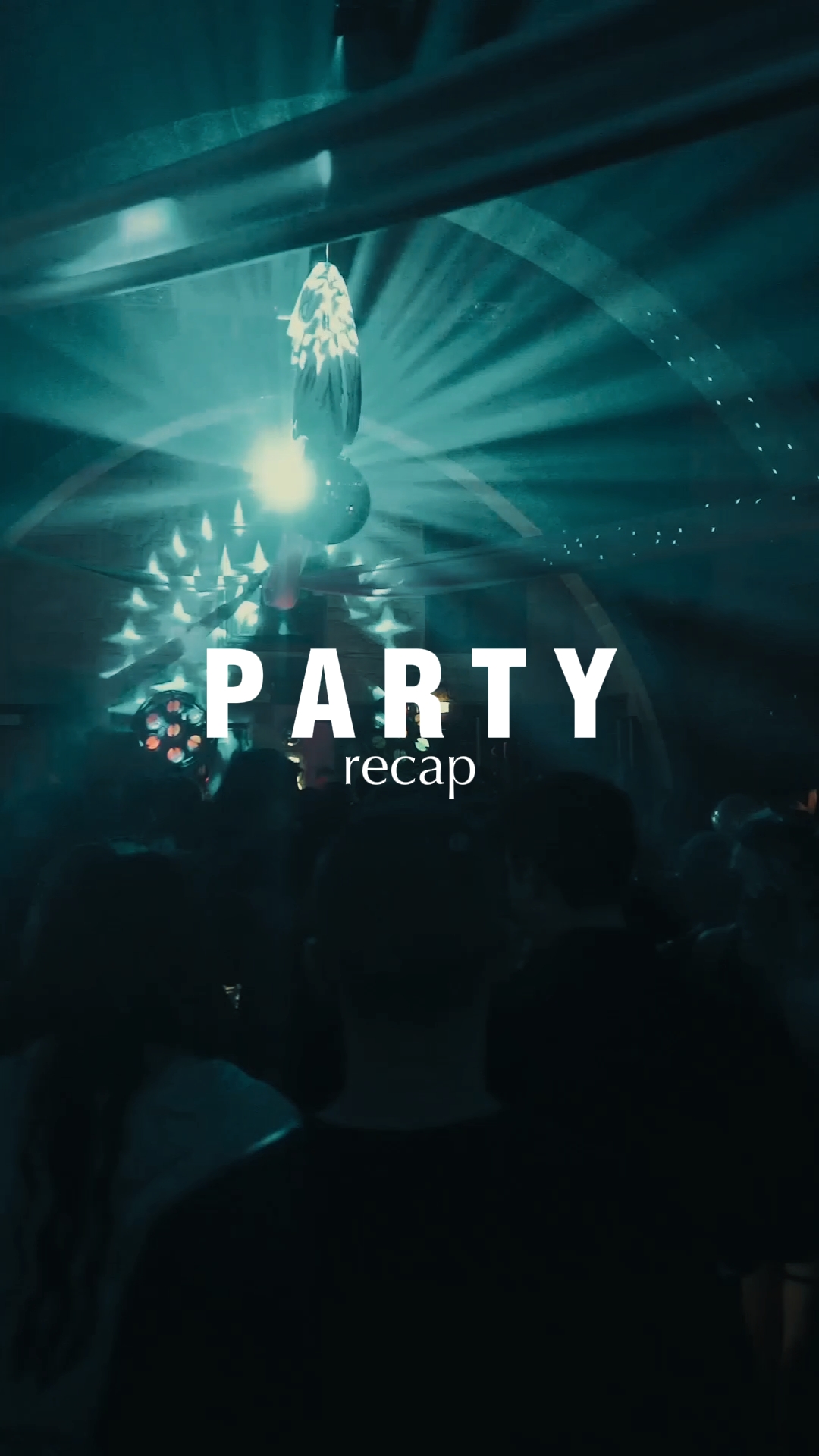 Party Recap