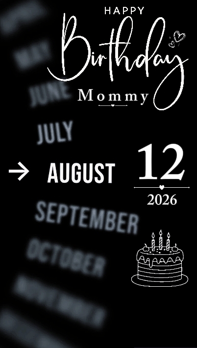 B'DAY MOMMY 12 AUG