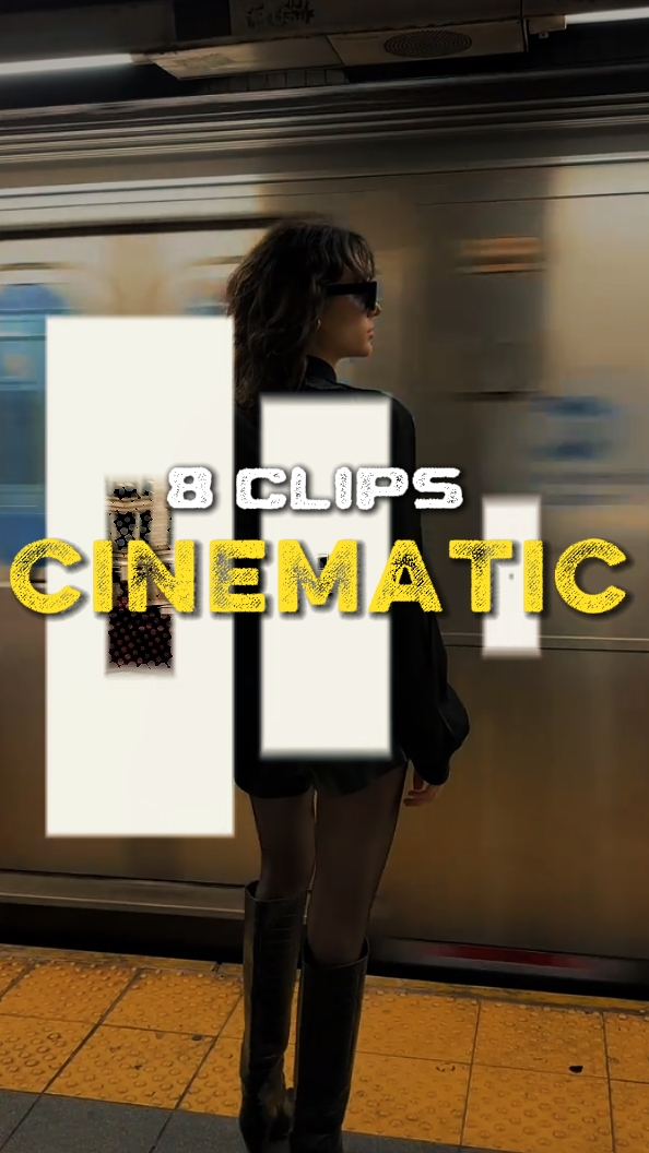 8 clips cinematic 