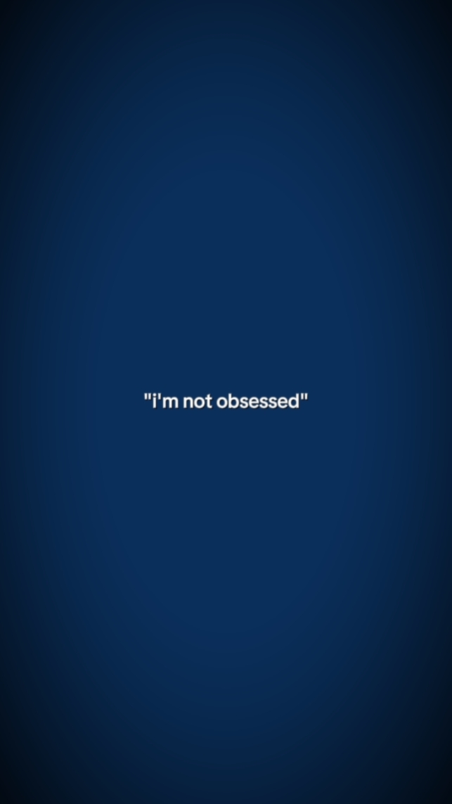 ImNotObsessed