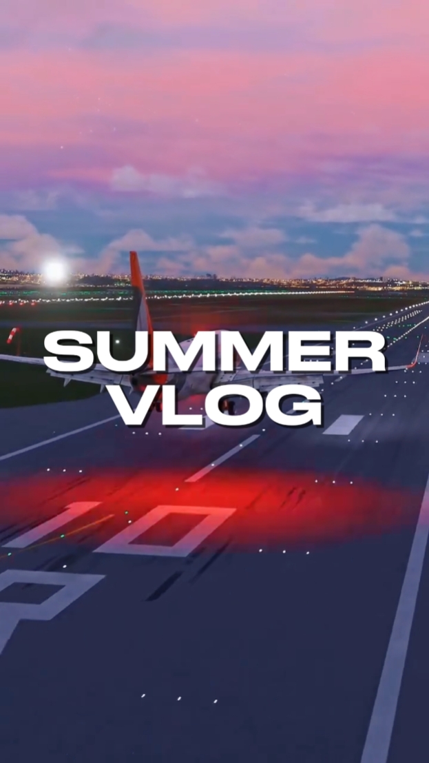 SUMMER VLOG