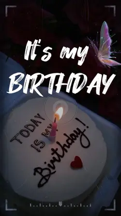 It's my BIRTHDAY
