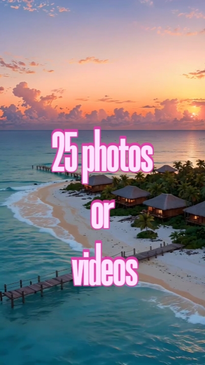 25 fotos ou vídeos 