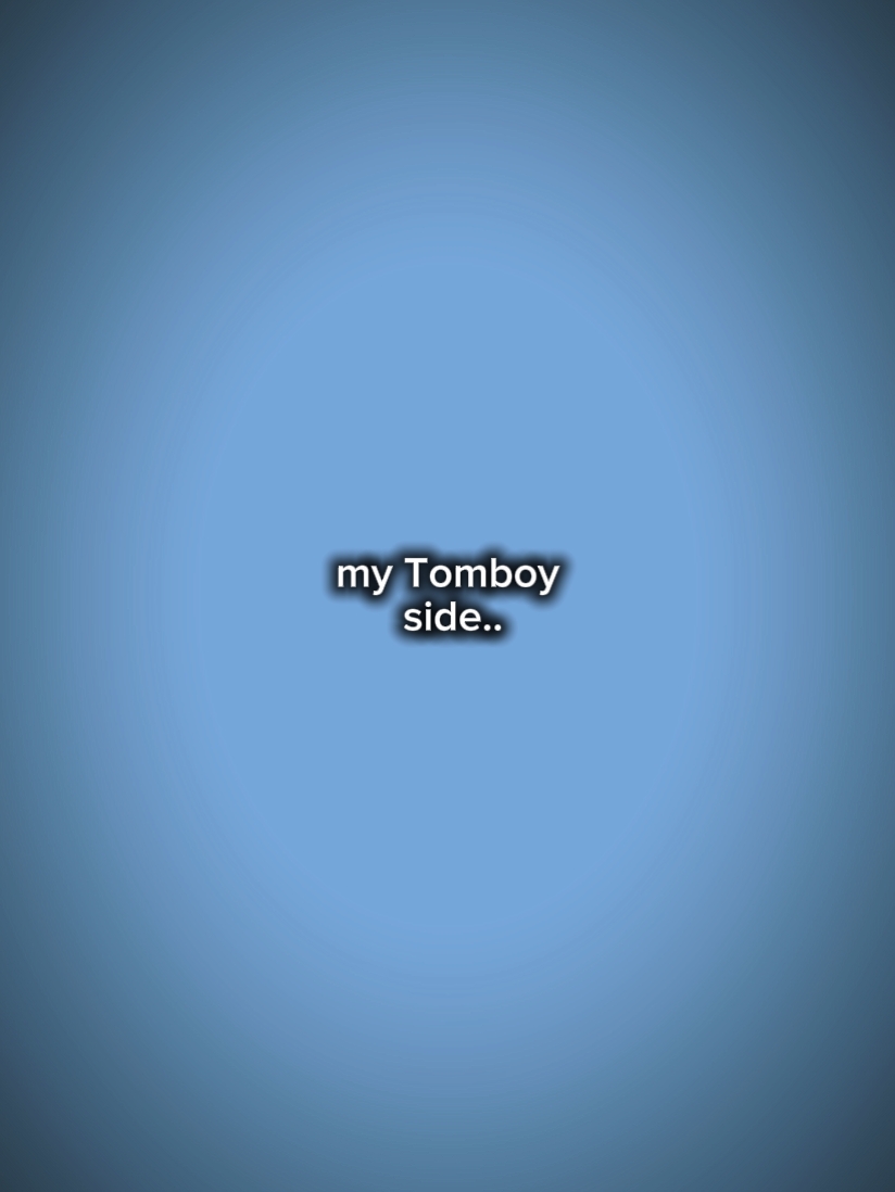 ang aking tomboy / babae side