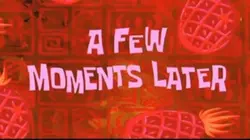 A few moments later