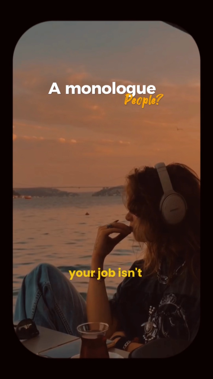 Monologue : people?