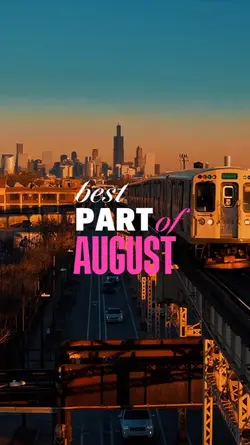 best part of august