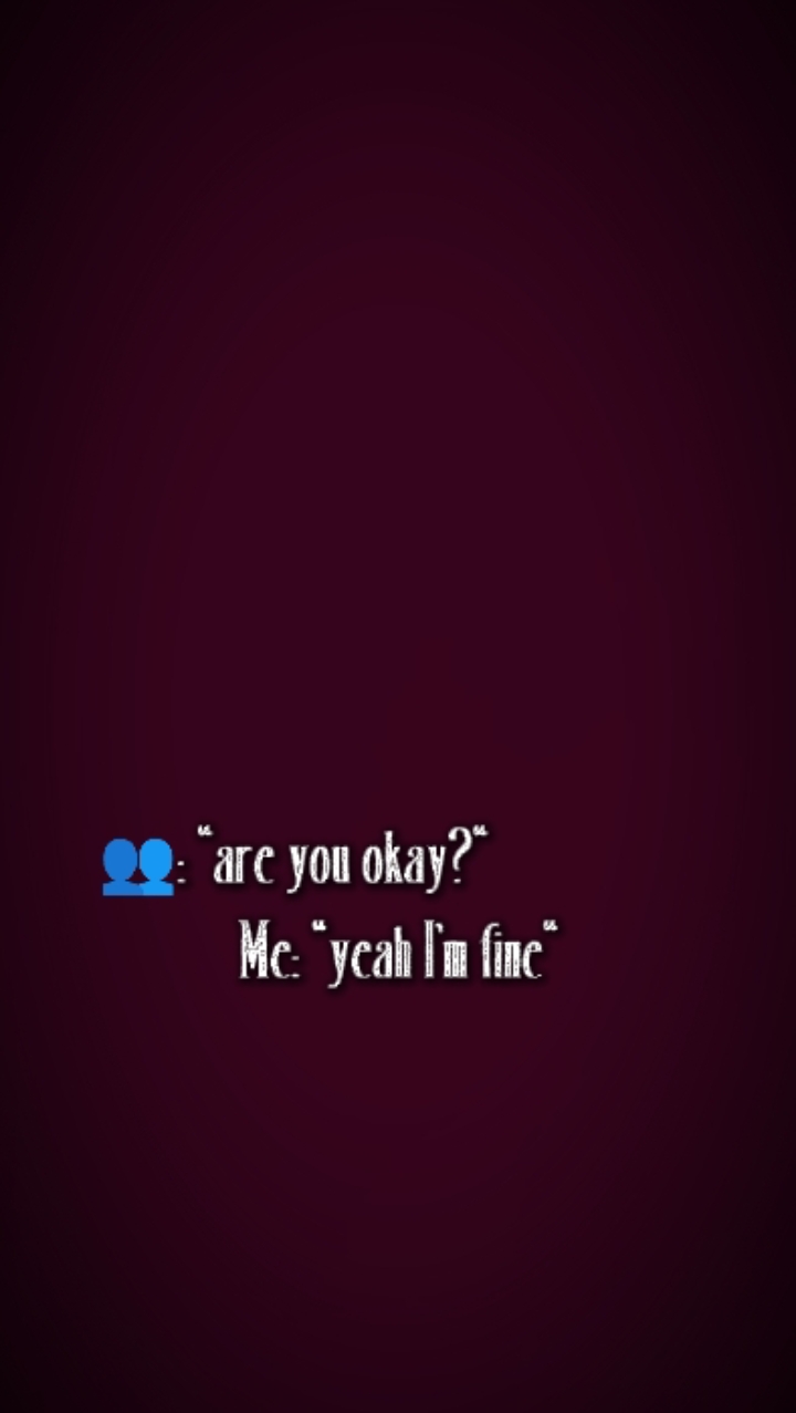 are you okay