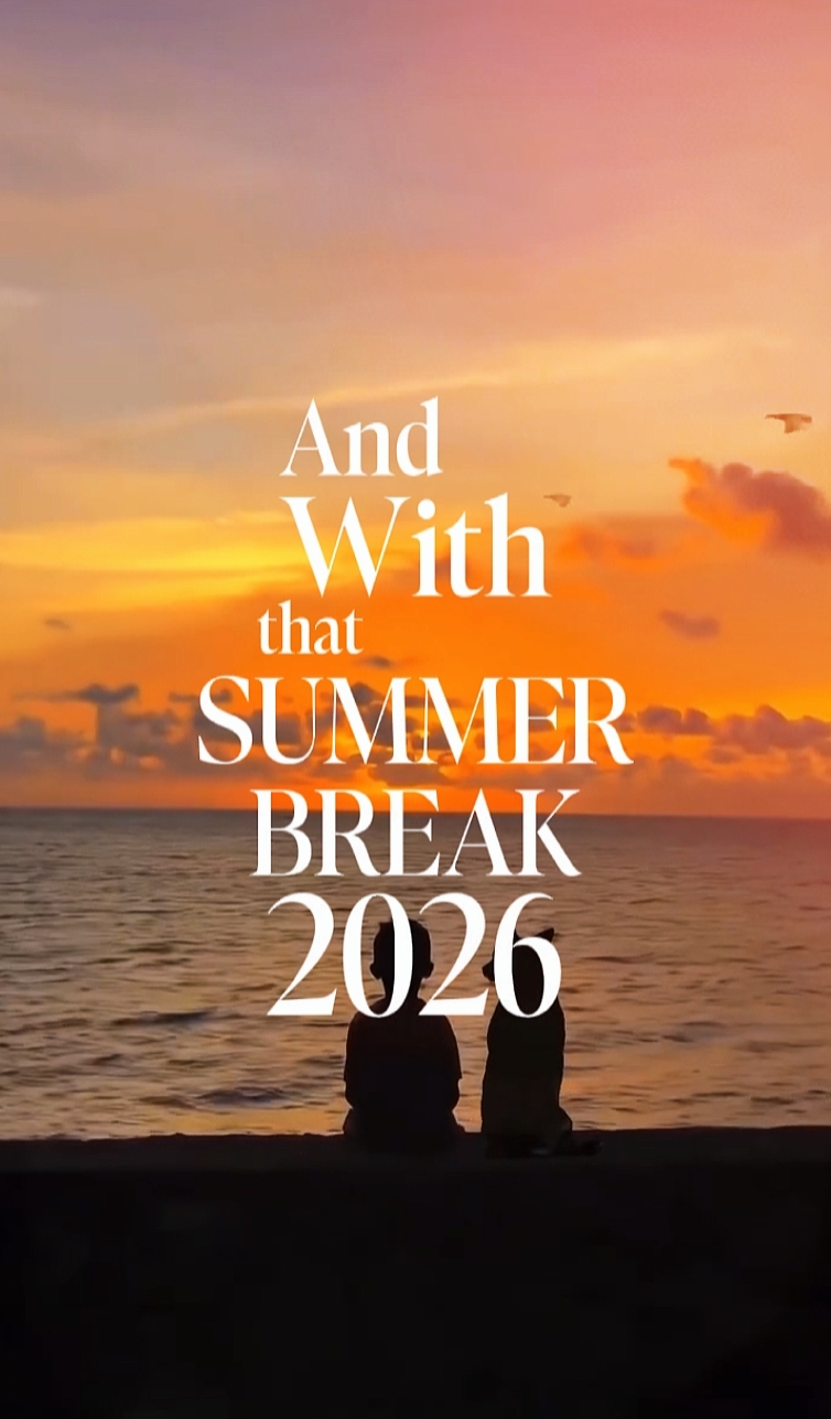Summer Break 2026