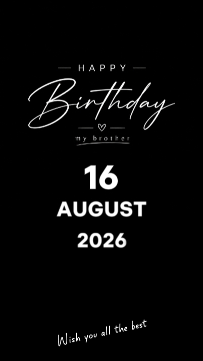 HBD BROTHER 16 AUGUS