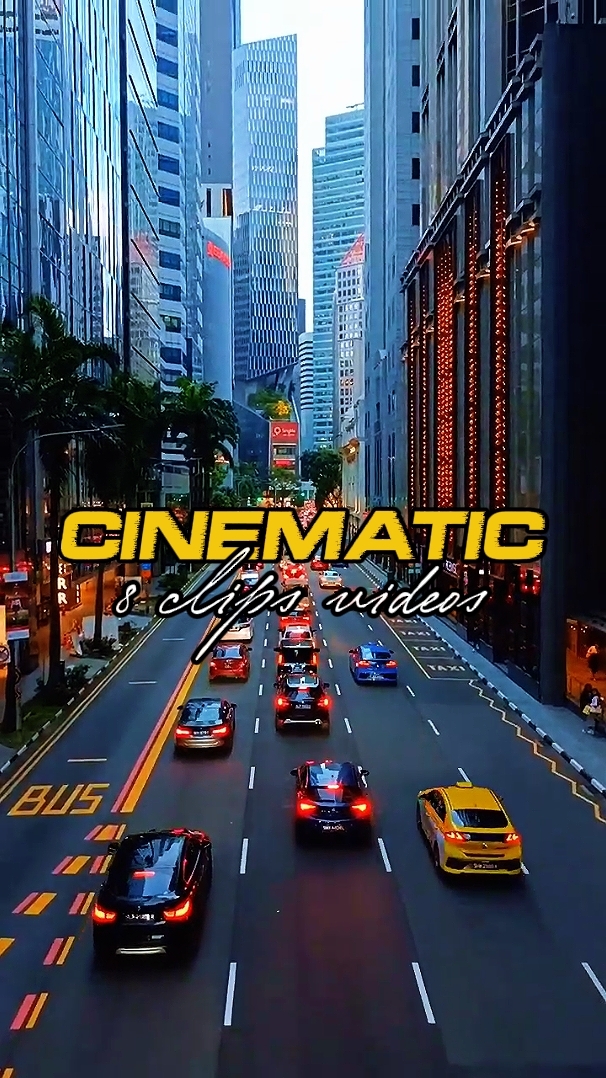 8 CLIPS CINEMATIC