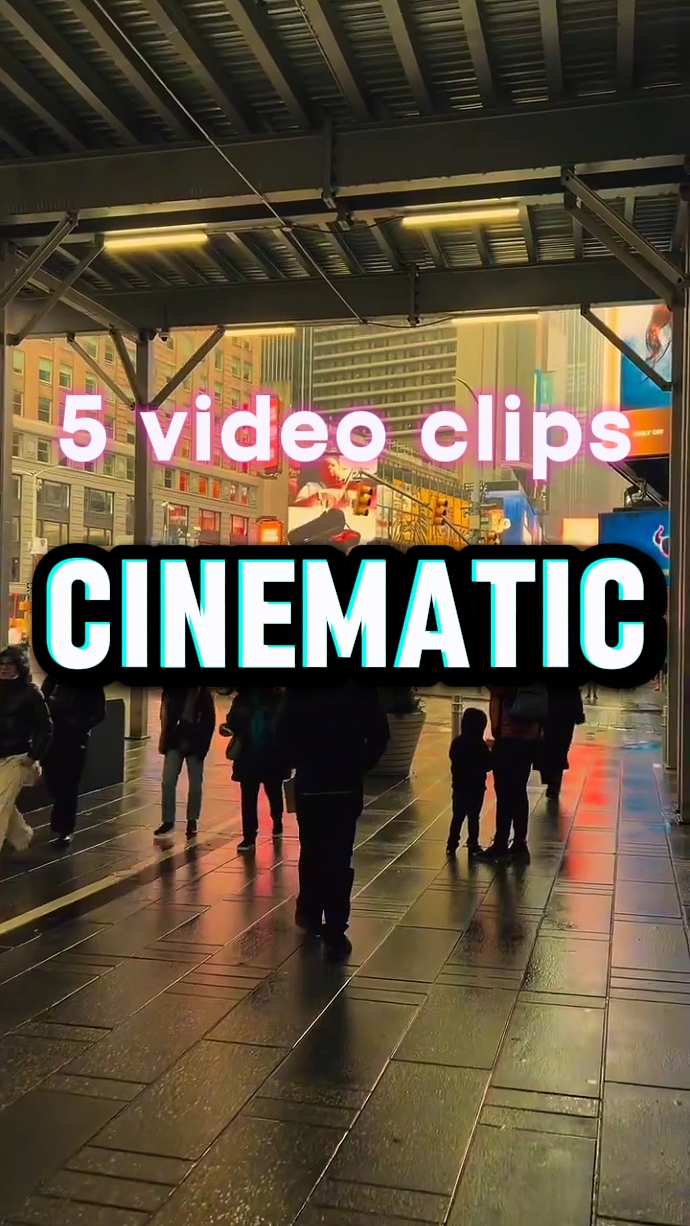 5 clips cinématiques