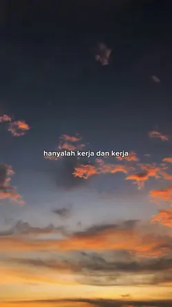 kerja dan kerja 