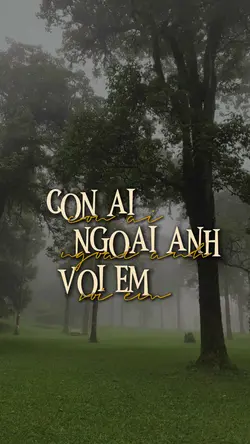 CÒN AI NGOÀI ANH