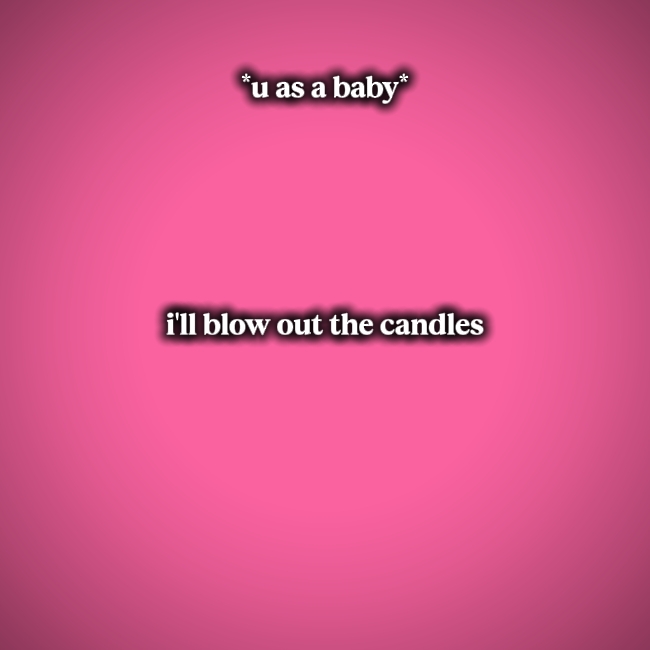 i'llblowoutthecandle