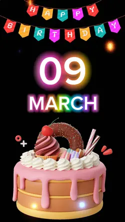 Birthday 09 MARCH