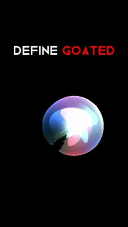 Siri, define goated