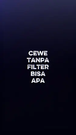 Cewe Tanpa Filter