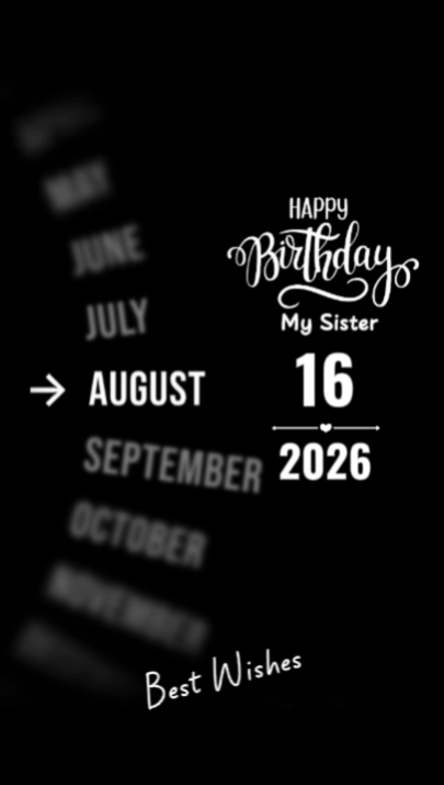 BDAY SISTER 16 AUGUS