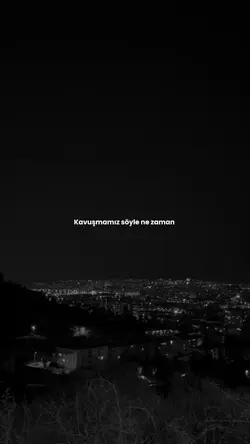 Kavuşmamız ne zaman