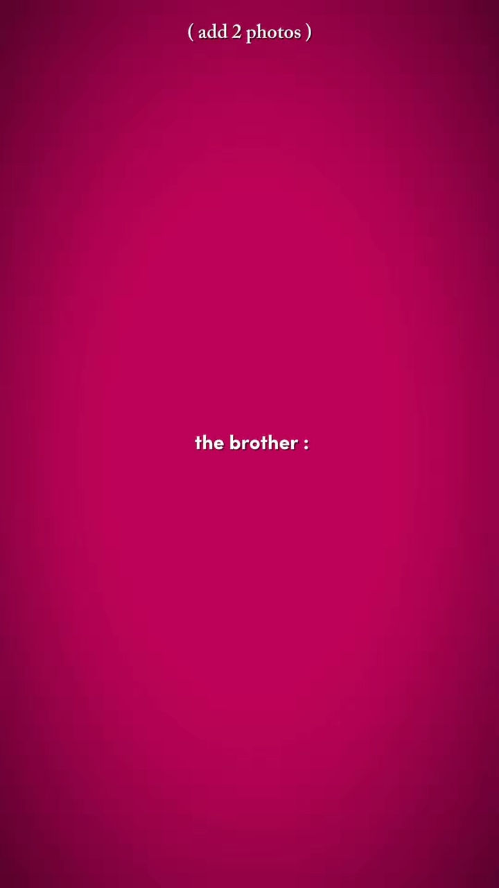 the brother and 