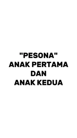 anak pertama x kedua