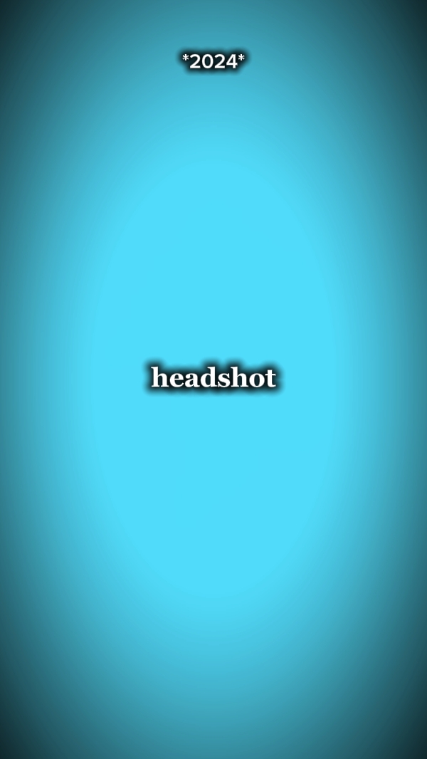 HEADSHOT