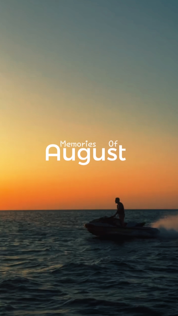 memories of August 