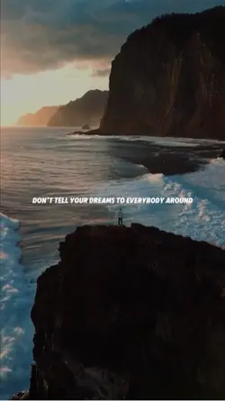 Don’t tell ur dreams