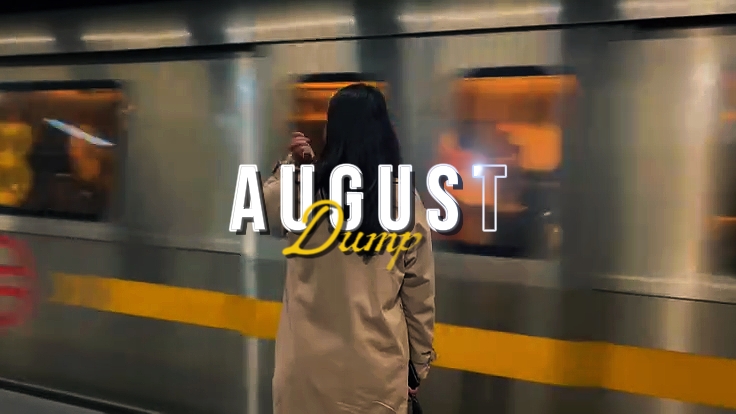 AUGUST DUMP